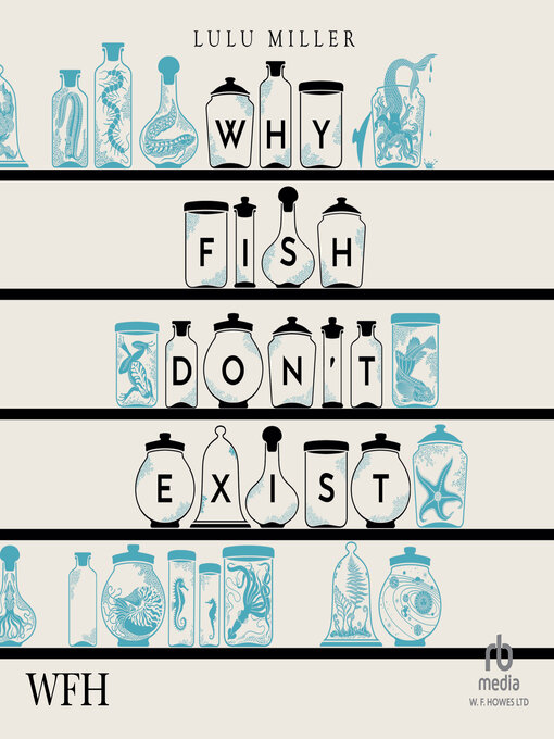 Title details for Why Fish Don't Exist by Lulu Miller - Available